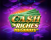 Cash `N Riches Megaways